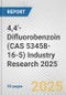 4,4'-Difluorobenzoin (CAS 53458-16-5) Industry Research 2025: Global and Regional Market Trends 2019-2024 and Forecast to 2029 - Product Thumbnail Image