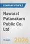 Nawarat Patanakarn Public Co. Ltd. Fundamental Company Report Including Financial, SWOT, Competitors and Industry Analysis - Product Thumbnail Image