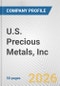 U.S. Precious Metals, Inc. Fundamental Company Report Including Financial, SWOT, Competitors and Industry Analysis - Product Thumbnail Image
