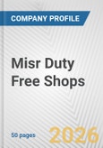 Misr Duty Free Shops Fundamental Company Report Including Financial, SWOT, Competitors and Industry Analysis- Product Image