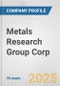 Metals Research Group Corp. Fundamental Company Report Including Financial, SWOT, Competitors and Industry Analysis - Product Thumbnail Image