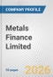 Metals Finance Limited Fundamental Company Report Including Financial, SWOT, Competitors and Industry Analysis - Product Thumbnail Image