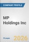 MP Holdings Inc. Fundamental Company Report Including Financial, SWOT, Competitors and Industry Analysis - Product Thumbnail Image