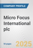 Micro Focus International plc Fundamental Company Report Including Financial, SWOT, Competitors and Industry Analysis- Product Image