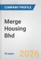 Merge Housing Bhd Fundamental Company Report Including Financial, SWOT, Competitors and Industry Analysis - Product Thumbnail Image
