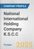National International Holding Company K.S.C.C. Fundamental Company Report Including Financial, SWOT, Competitors and Industry Analysis- Product Image
