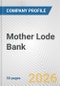 Mother Lode Bank Fundamental Company Report Including Financial, SWOT, Competitors and Industry Analysis - Product Thumbnail Image