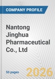 Nantong Jinghua Pharmaceutical Co., Ltd. Fundamental Company Report Including Financial, SWOT, Competitors and Industry Analysis- Product Image