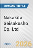 Nakakita Seisakusho Co. Ltd. Fundamental Company Report Including Financial, SWOT, Competitors and Industry Analysis- Product Image