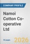 Namoi Cotton Co-operative Ltd. Fundamental Company Report Including Financial, SWOT, Competitors and Industry Analysis - Product Thumbnail Image