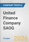 United Finance Company SAOG Fundamental Company Report Including Financial, SWOT, Competitors and Industry Analysis- Product Image
