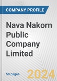Nava Nakorn Public Company Limited Fundamental Company Report Including Financial, SWOT, Competitors and Industry Analysis- Product Image