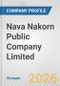 Nava Nakorn Public Company Limited Fundamental Company Report Including Financial, SWOT, Competitors and Industry Analysis - Product Thumbnail Image