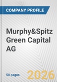 Murphy&Spitz Green Capital AG Fundamental Company Report Including Financial, SWOT, Competitors and Industry Analysis- Product Image