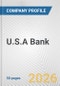 U.S.A Bank Fundamental Company Report Including Financial, SWOT, Competitors and Industry Analysis - Product Thumbnail Image