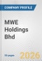 MWE Holdings Bhd Fundamental Company Report Including Financial, SWOT, Competitors and Industry Analysis - Product Thumbnail Image