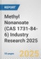 Methyl Nonanoate (CAS 1731-84-6) Industry Research 2025: Global and Regional Market Trends 2019-2024 and Forecast to 2029 - Product Image