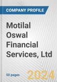 Motilal Oswal Financial Services, Ltd. Fundamental Company Report Including Financial, SWOT, Competitors and Industry Analysis- Product Image