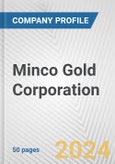Minco Gold Corporation Fundamental Company Report Including Financial, SWOT, Competitors and Industry Analysis- Product Image