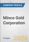 Minco Gold Corporation Fundamental Company Report Including Financial, SWOT, Competitors and Industry Analysis - Product Thumbnail Image