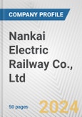Nankai Electric Railway Co., Ltd. Fundamental Company Report Including Financial, SWOT, Competitors and Industry Analysis- Product Image