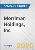 Merriman Holdings, Inc. Fundamental Company Report Including Financial, SWOT, Competitors and Industry Analysis- Product Image