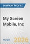 My Screen Mobile, Inc. Fundamental Company Report Including Financial, SWOT, Competitors and Industry Analysis - Product Thumbnail Image