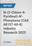 N-(2-Chloro-4-Pyridinyl)-N'-Phenylurea (CAS 68157-60-8) Industry Research 2025: Global and Regional Market Trends 2019-2024 and Forecast to 2029- Product Image