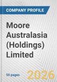 Moore Australasia (Holdings) Limited Fundamental Company Report Including Financial, SWOT, Competitors and Industry Analysis- Product Image