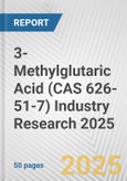 3-Methylglutaric Acid (CAS 626-51-7) Industry Research 2025: Global and Regional Market Trends 2019-2024 and Forecast to 2029- Product Image