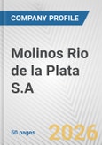 Molinos Rio de la Plata S.A. Fundamental Company Report Including Financial, SWOT, Competitors and Industry Analysis- Product Image