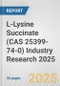 L-Lysine Succinate (CAS 25399-74-0) Industry Research 2025: Global and Regional Market Trends 2019-2024 and Forecast to 2029 - Product Thumbnail Image
