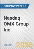 Nasdaq OMX Group Inc. Fundamental Company Report Including Financial, SWOT, Competitors and Industry Analysis- Product Image
