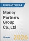 Money Partners Group Co.,Ltd. Fundamental Company Report Including Financial, SWOT, Competitors and Industry Analysis - Product Thumbnail Image