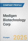 Medigen Biotechnology Corp. Fundamental Company Report Including Financial, SWOT, Competitors and Industry Analysis- Product Image