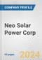 Neo Solar Power Corp. Fundamental Company Report Including Financial, SWOT, Competitors and Industry Analysis - Product Thumbnail Image