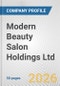 Modern Beauty Salon Holdings Ltd Fundamental Company Report Including Financial, SWOT, Competitors and Industry Analysis - Product Thumbnail Image