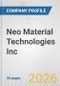 Neo Material Technologies Inc Fundamental Company Report Including Financial, SWOT, Competitors and Industry Analysis - Product Thumbnail Image