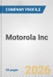Motorola Inc. Fundamental Company Report Including Financial, SWOT, Competitors and Industry Analysis - Product Thumbnail Image