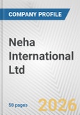 Neha International Ltd. Fundamental Company Report Including Financial, SWOT, Competitors and Industry Analysis- Product Image