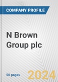 N Brown Group plc Fundamental Company Report Including Financial, SWOT, Competitors and Industry Analysis- Product Image