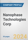 Nanophase Technologies Corp. Fundamental Company Report Including Financial, SWOT, Competitors and Industry Analysis- Product Image