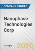 Nanophase Technologies Corp. Fundamental Company Report Including Financial, SWOT, Competitors and Industry Analysis- Product Image