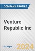 Venture Republic Inc. Fundamental Company Report Including Financial, SWOT, Competitors and Industry Analysis- Product Image