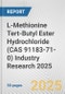 L-Methionine Tert-Butyl Ester Hydrochloride (CAS 91183-71-0) Industry Research 2025: Global and Regional Market Trends 2019-2024 and Forecast to 2029 - Product Thumbnail Image