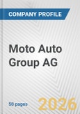 Moto Auto Group AG Fundamental Company Report Including Financial, SWOT, Competitors and Industry Analysis- Product Image
