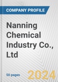 Nanning Chemical Industry Co., Ltd. Fundamental Company Report Including Financial, SWOT, Competitors and Industry Analysis- Product Image