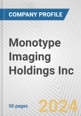 Monotype Imaging Holdings Inc. Fundamental Company Report Including Financial, SWOT, Competitors and Industry Analysis- Product Image