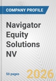 Navigator Equity Solutions NV Fundamental Company Report Including Financial, SWOT, Competitors and Industry Analysis- Product Image
