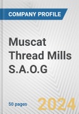 Muscat Thread Mills S.A.O.G. Fundamental Company Report Including Financial, SWOT, Competitors and Industry Analysis- Product Image